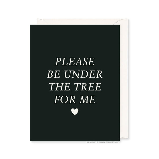 Under The Tree Card by RBTL®