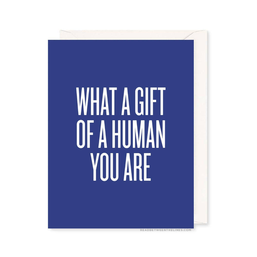 Gift of A Human Card by RBTL®