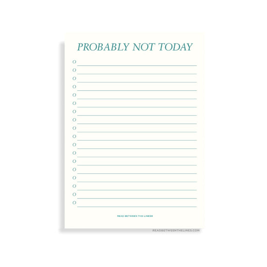 Not Today Notepad by RBTL® PPNBW