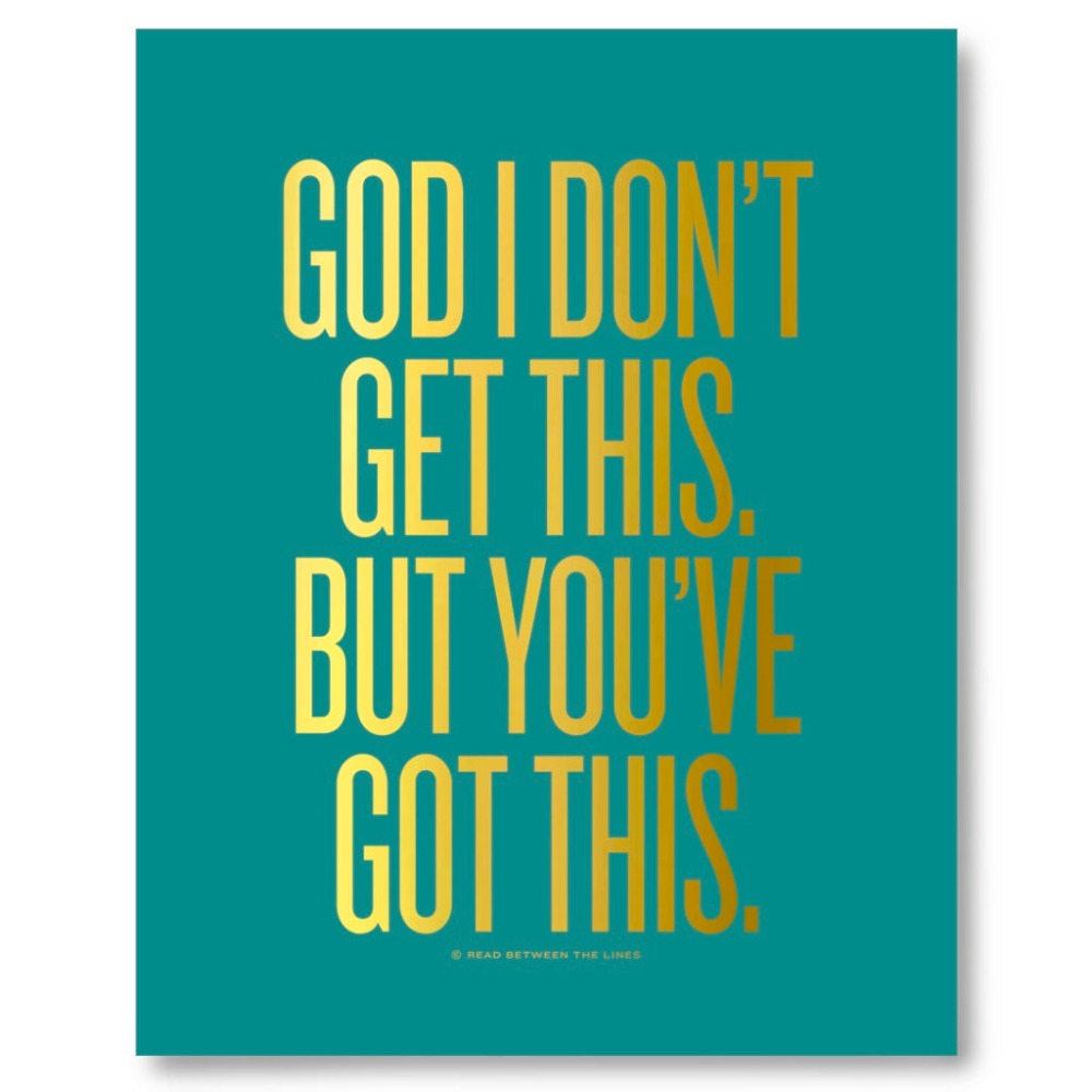 God I Don't Get This Print by RBTL® AP500