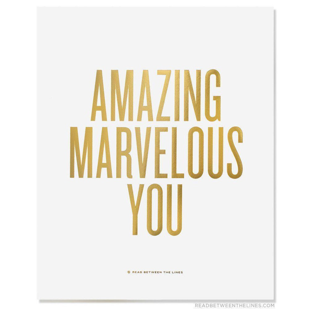 Amazing Marvelous You Print-Read Between The Lines®