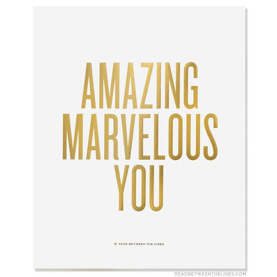 Amazing Marvelous You Print-Read Between The Lines®