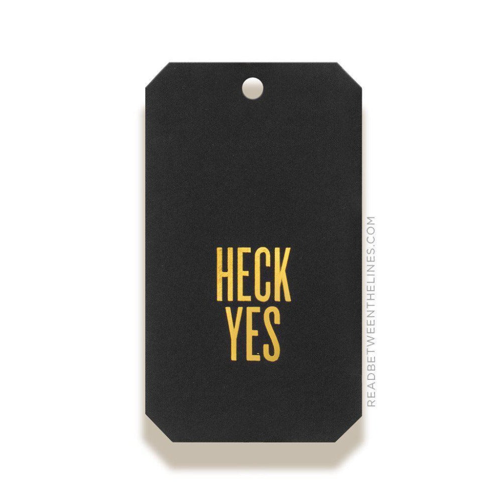 Heck Yes Gift Tag by RBTL® – Read Between The Lines®