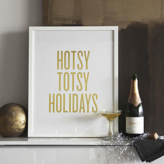 Hotsy Totsy Holidays Print-Read Between The Lines®