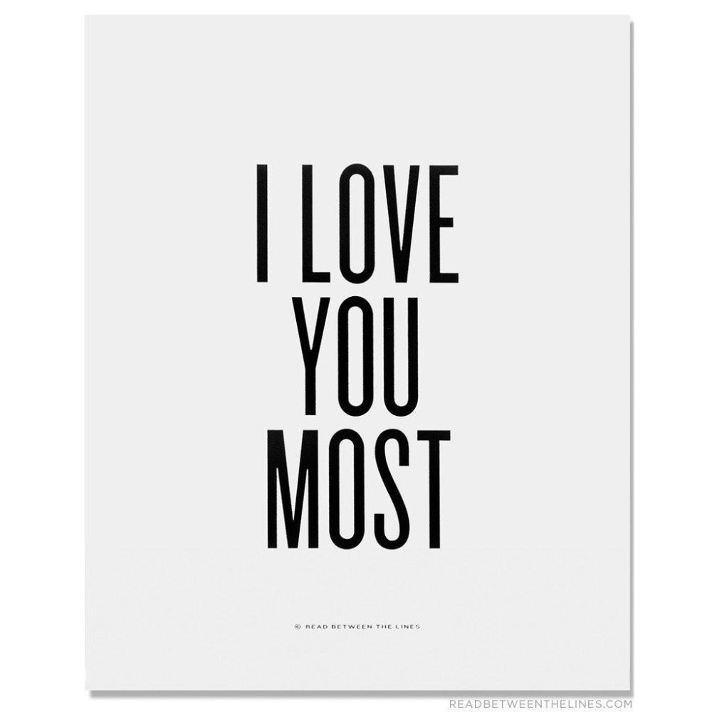 I Love You Most Print-Read Between The Lines®