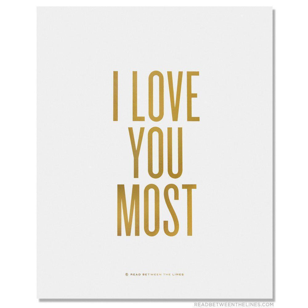 I Love You Most Print-Read Between The Lines®