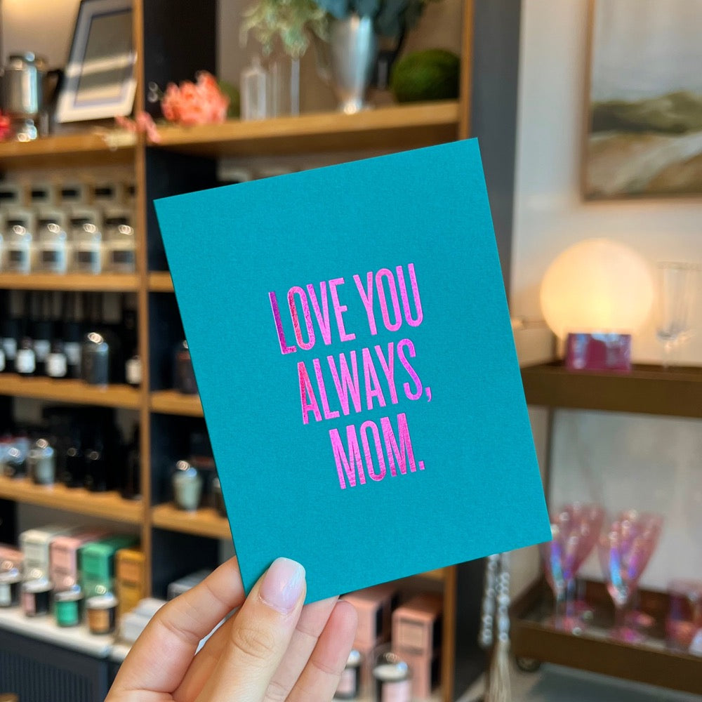 Always Mom Card by RBTL®