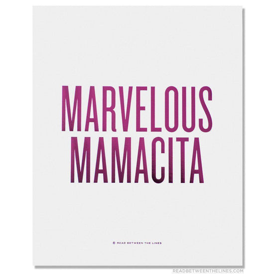 Marvelous Mamacita Print-Read Between The Lines®