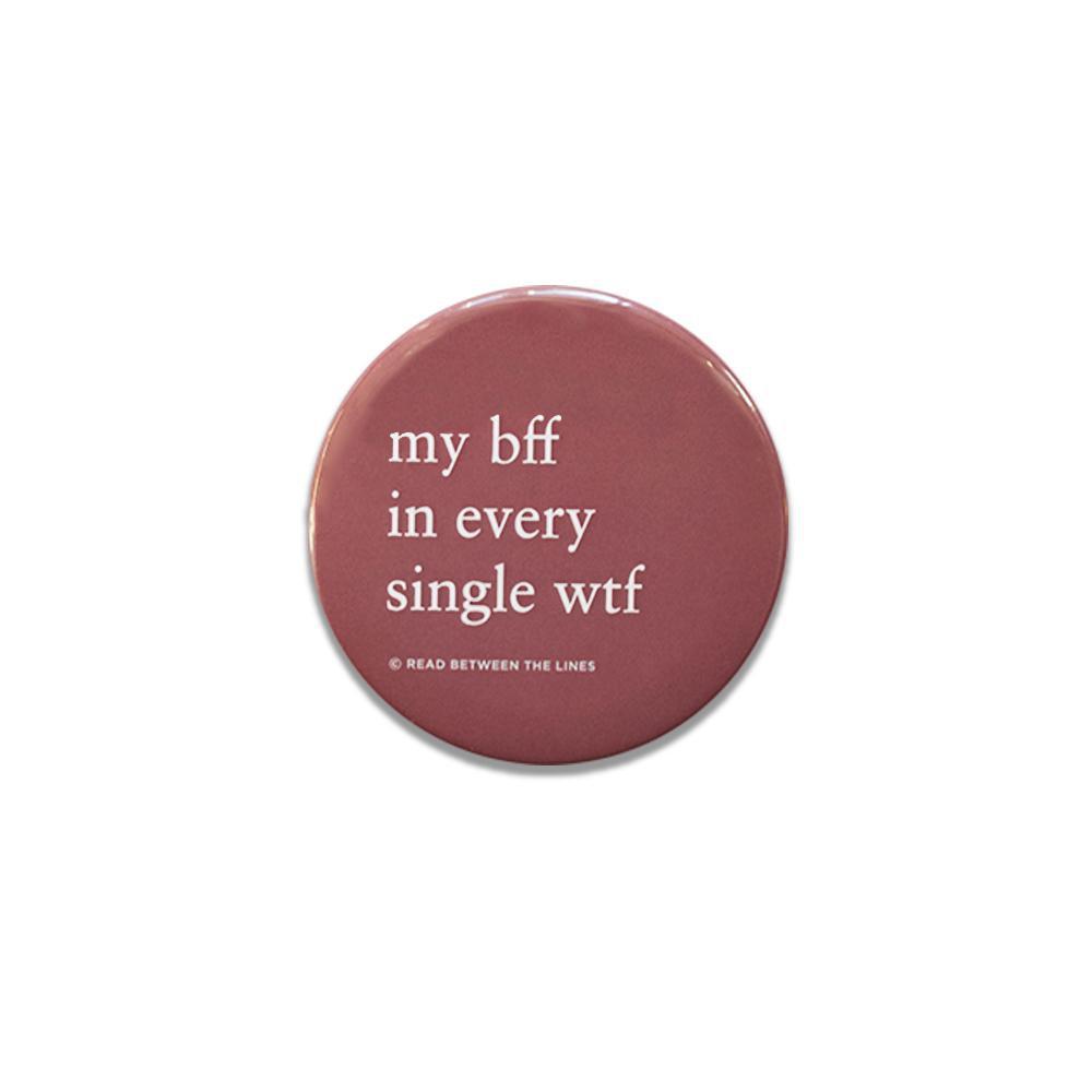 My BFF Magnet-Read Between The Lines®