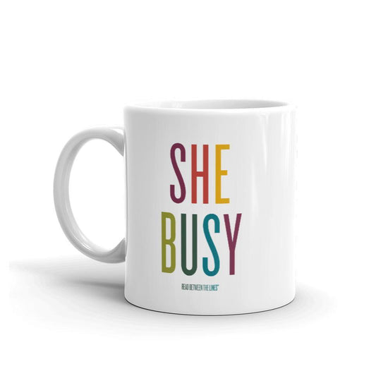 She Busy Multi Mug-Read Between The Lines®