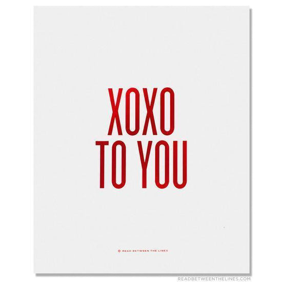 XOXO To You Print-Read Between The Lines®